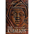 The Kybalion: A Study of the Hermetic Philosophy of Ancient Egypt and Greece
