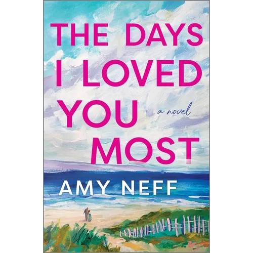 The Days I Loved You Most