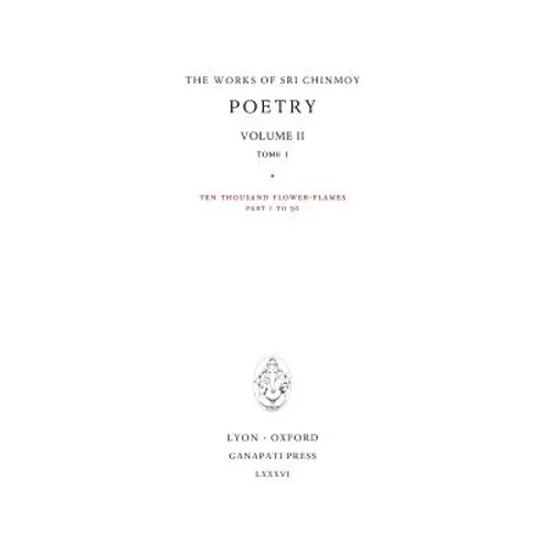 Poetry II, tome 1: Ten thousand Flower-Flames, 207 Flower-Flames