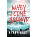 When I Come Around: a retro romantic comedy