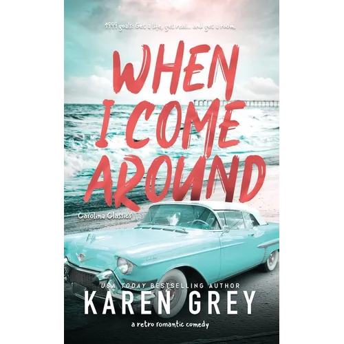 When I Come Around: a retro romantic comedy