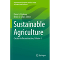 Sustainable Agriculture: Circular to Reconstructive, Volume 1