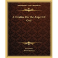 A Treatise On The Anger Of God