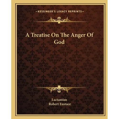 A Treatise On The Anger Of God