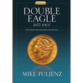 Type III Double Eagles 1877-1907: A Numismatic History & Analysis
