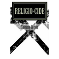 Religio-cide: A Primer on Deconstructing the Current Religious Structure for the Sake of True Relationship
