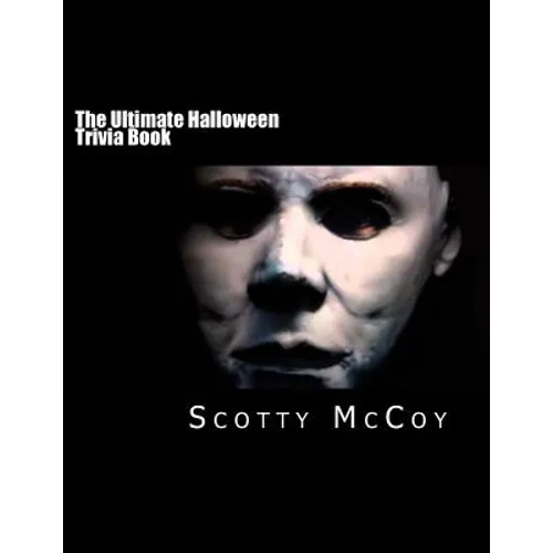 The Ultimate Halloween Trivia Book