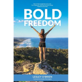 Bold Freedom: How to find enough time to live well. For a happy gut, clear head and more energy.