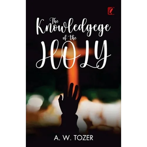 The knowledge of the holy