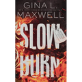 Slow Burn: A Boston Heat Novel