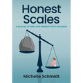 Honest Scales: A journey of faith and freedom from anorexia