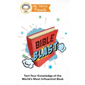 Mr. Trivia Presents: Bible Blast: Test Your Knowledge of the World's Most Influential Book