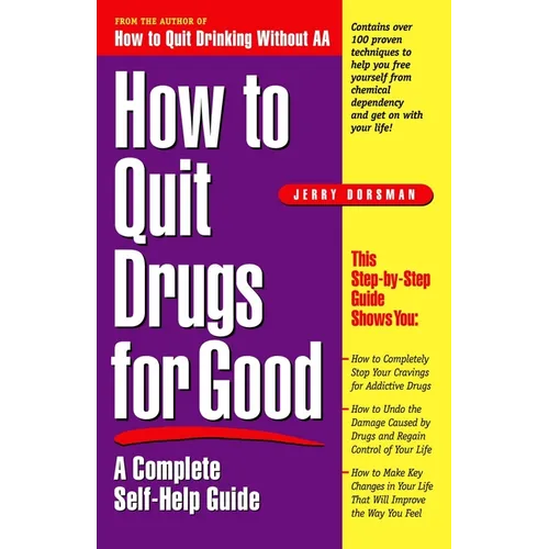 How to Quit Drugs for Good: A Complete Self-Help Guide