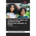 Child-friendly rights and practices in the Democratic Republic of Congo