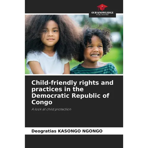 Child-friendly rights and practices in the Democratic Republic of Congo