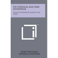 On Freedom And Free Enterprise: Essays In Honor Of Ludwig Von Mises