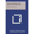 The Economics of Middle Eastern Oil: Books That Matter
