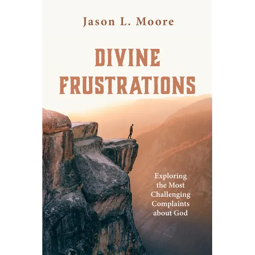 Divine Frustrations