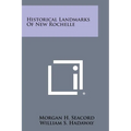 Historical Landmarks of New Rochelle