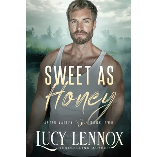 Sweet as Honey: An Aster Valley Novel