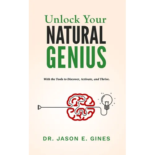 Unlock Your Natural Genius