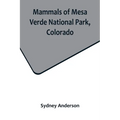 Mammals of Mesa Verde National Park, Colorado