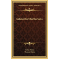 School for Barbarians