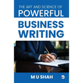 The Art and Science of Powerful Business Writing