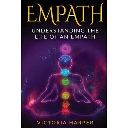 Empath: Understanding the Life Of An Empath