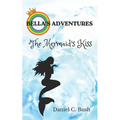 Bella's Adventures: The Mermaid's Kiss
