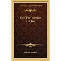 Golf For Women (1916)