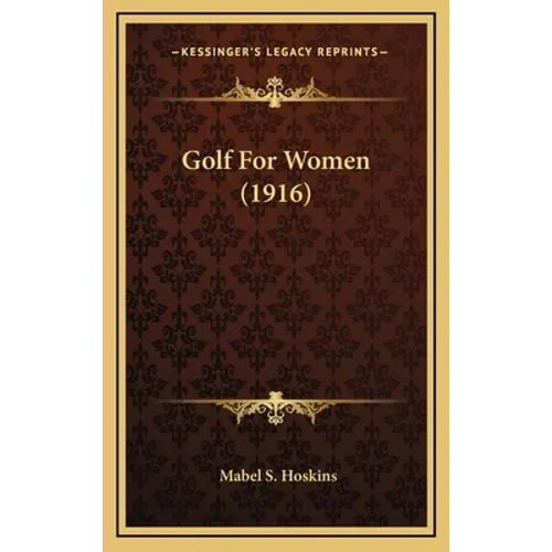 Golf For Women (1916)