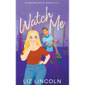Watch Me