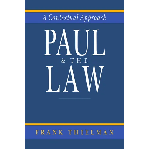 Paul & the Law: A Contextual Approach