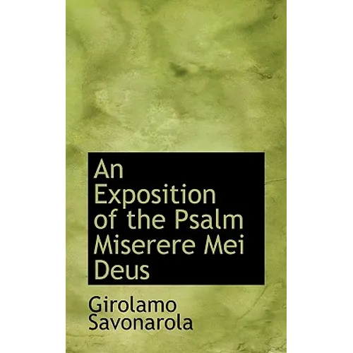 An Exposition of the Psalm Miserere Mei Deus