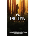 An Emotional Journey: A Book Of Poetry