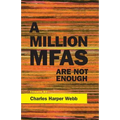 A Million Mfas Are Not Enough