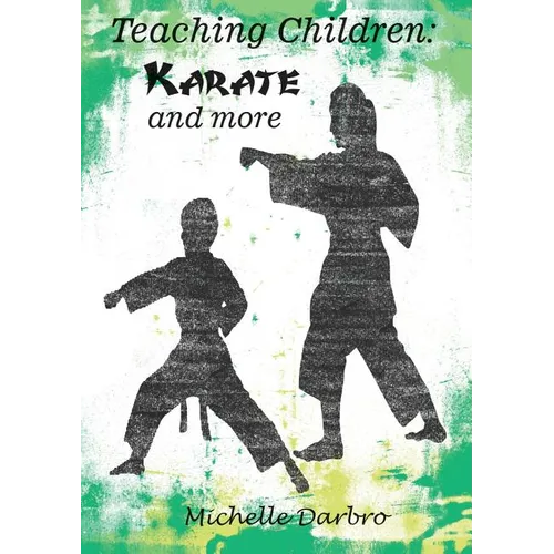 Teaching Children: Karate and More