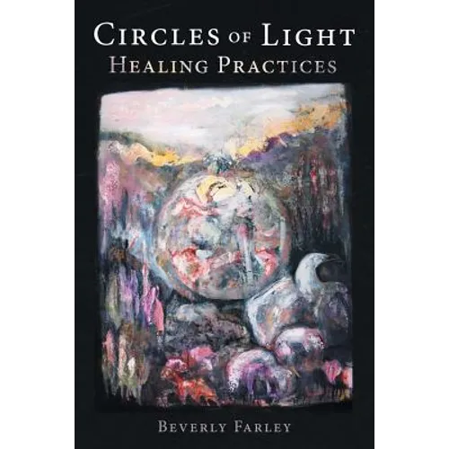 Circles of Light: Healing Practices