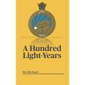 A Hundred Light-Years