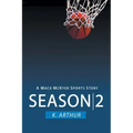 Season 2: A Mac McKyer Sports Story