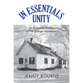 In Essentials, Unity: An Economic History of the Grange Movement