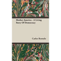 Mother America - A Living Story Of Democracy