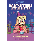 Karen's Birthday: A Graphic Novel (Baby-Sitters Little Sister #6) - Hardcover