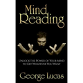 Mind Reading-Unlock the Power of Your Mind to get whatever you want