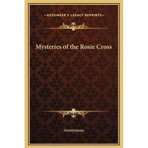 Mysteries of the Rosie Cross