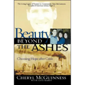 Beauty Beyond the Ashes: Choosing Hope After Crisis