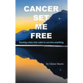 Cancer Set Me Free
