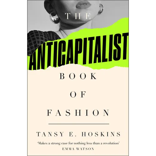 The Anti-Capitalist Book of Fashion