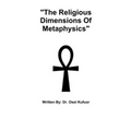 "The Religious Dimensions Of Metaphysics"